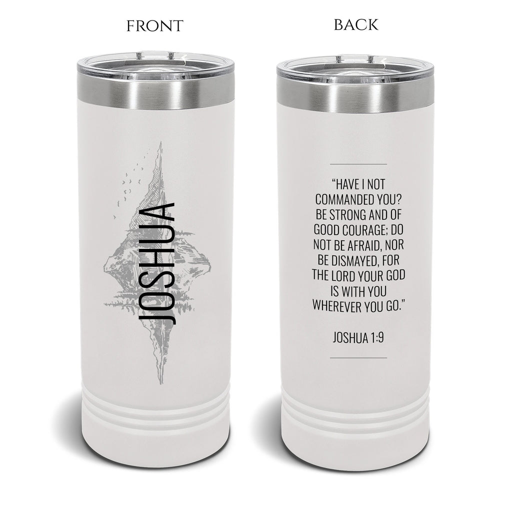 Custom Scripture Engraved Tumbler - Joshua 1:9 Be Strong and